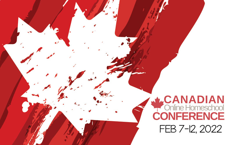 2022 canadian homeschool conference