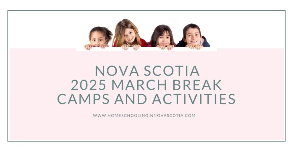 nova scotia 2025 march break camps and activities